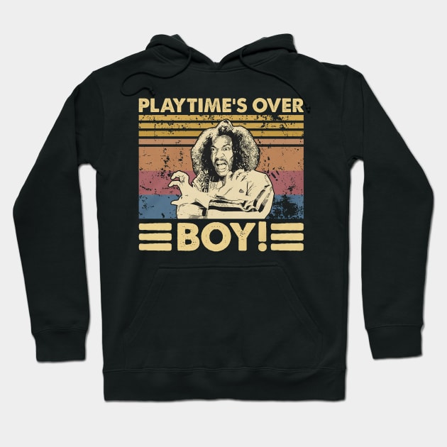 Play Time's Over Boy! Hoodie by sungkemdisek